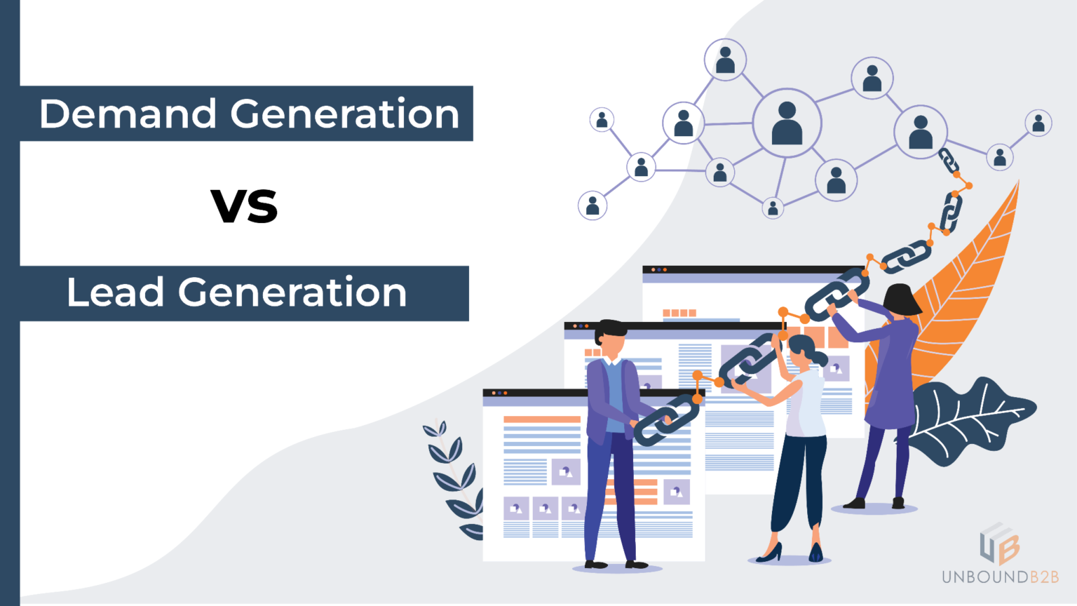 Demand Generation vs Lead Generation: What B2B IT Companies Should Focus on in 2025